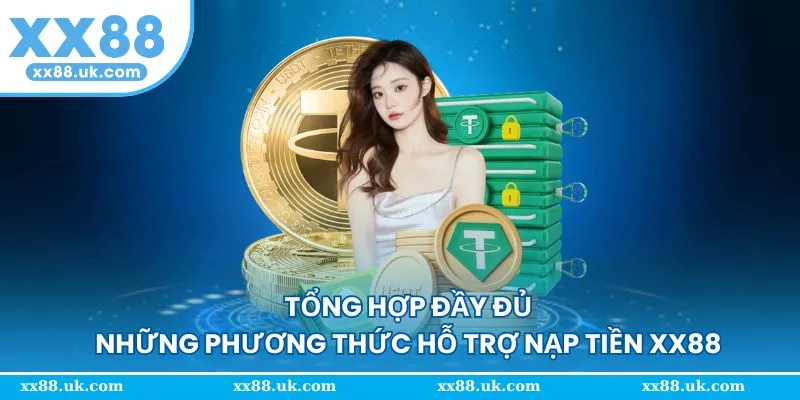 Tổng hợp đầy đủ phương thức hỗ trợ nạp vốn 